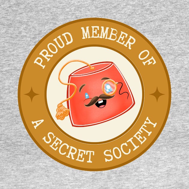 Secret Society Members Only by Skipper Kevin